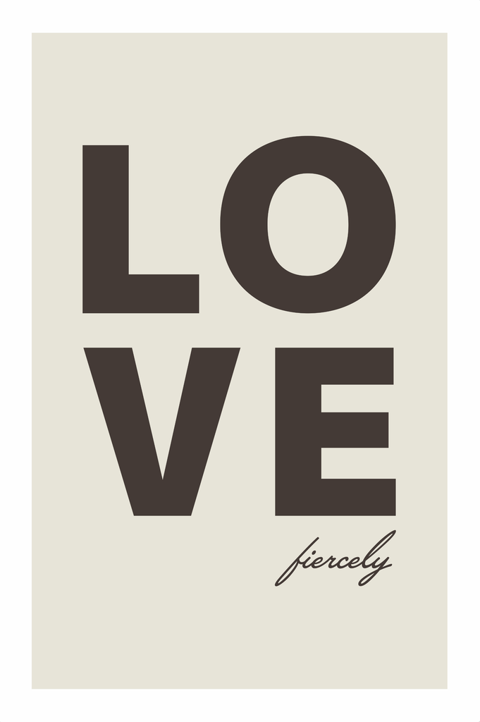 Love Fiercely