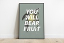 You will bear fruit - John 15v16, Digital Print