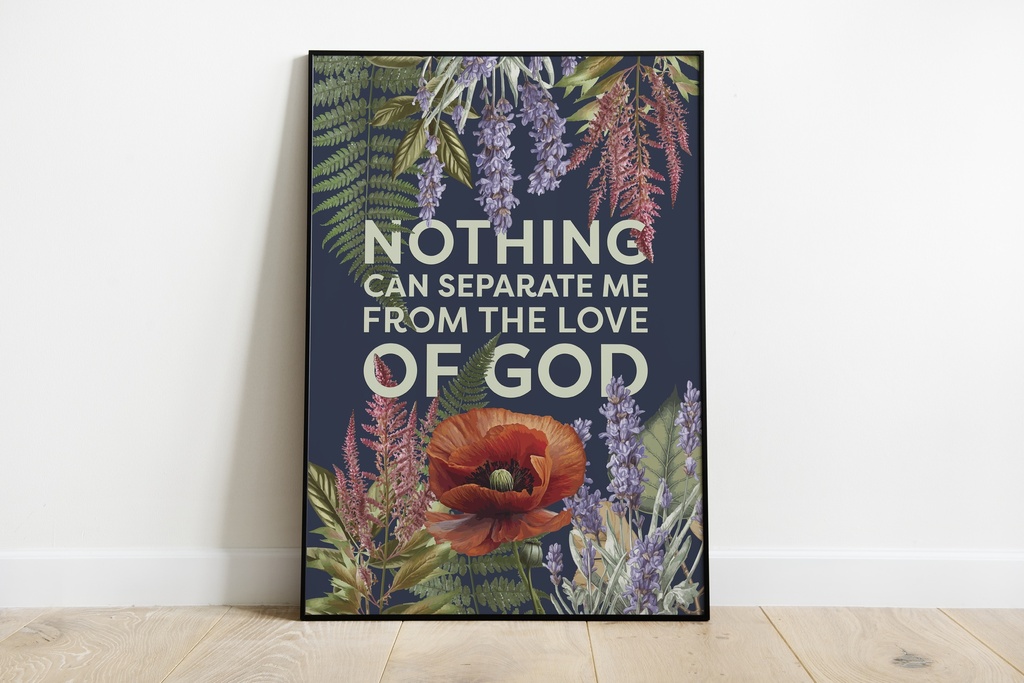Nothing can ever separate us from God’s love - Romans 8v39, Digital Print