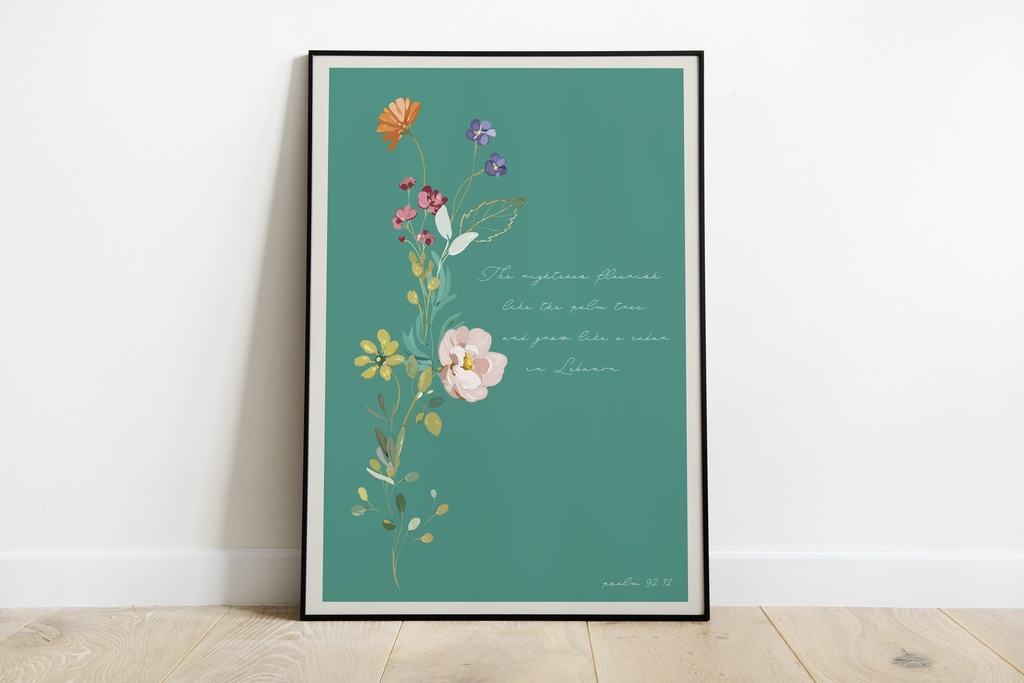 The righteous flourish - Psalm 92v12, Digital Print
